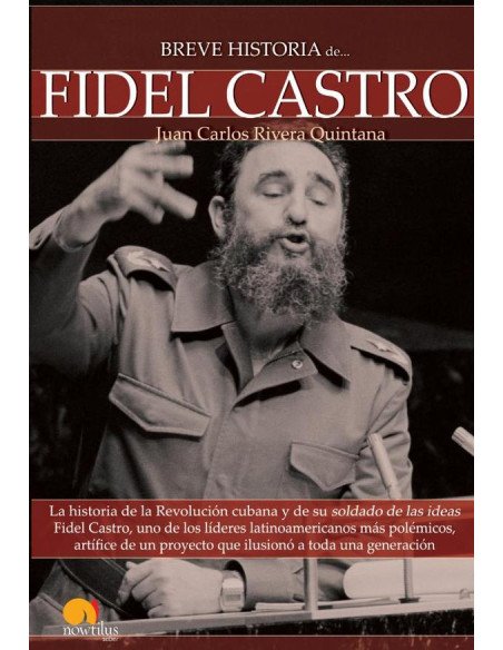 Breve historia de Fidel Castro