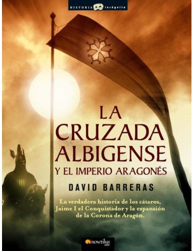 La cruzada Albigense y el Imperio aragonés