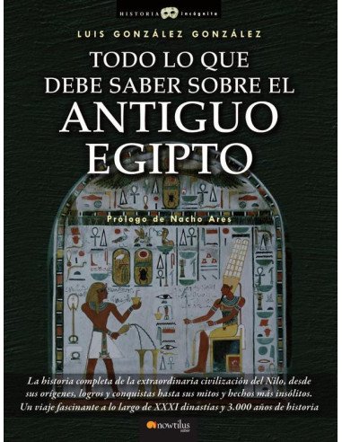 Todo lo que debe saber sobre el Antiguo Egipto