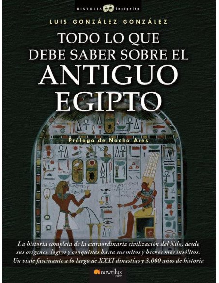 Todo lo que debe saber sobre el Antiguo Egipto