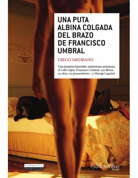 Una puta albina colgada del brazo de Francisco Umbral