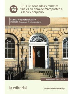 Acabados y remates finales en obra de mampostería, sillería y perpiaño. IEXD0409 - Colocación de piedra natural