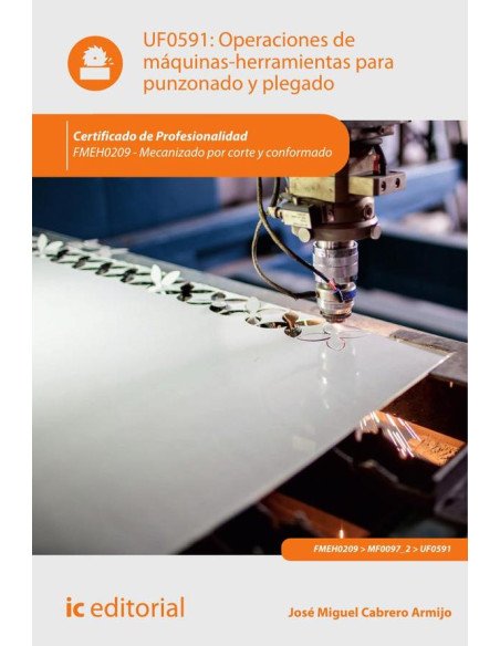 Operaciones de máquinas-herramientas para punzonado y plegado. FMEH0209 - Mecanizado por corte y conformado.