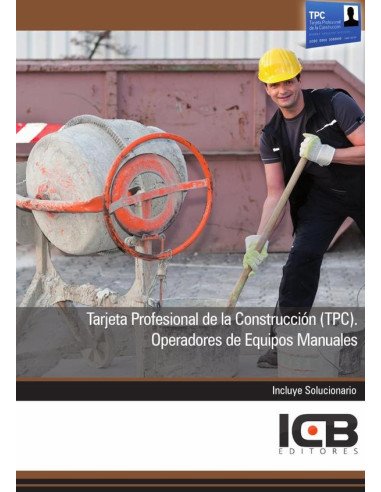 Tarjeta Profesional de la Construcción (Tpc). Operadores de Equipos Manuales