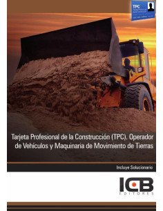 Tarjeta Profesional de la Construcción (Tpc). Operador de Vehículos y Maquinaria de Movimiento de Tierras