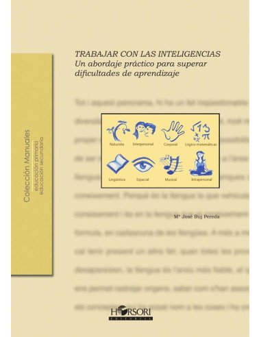 Trabajar con las inteligencias:Un abordaje práctico para superar dificultades de aprendizaje