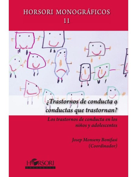 ¿Trastornos de conducta o conductas que trastornan?
