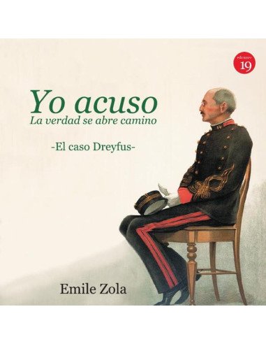 Yo Acuso: La verdad se abre camino. El caso Dreyfus