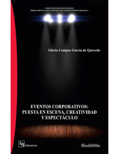 Eventos corporativos: Puesta en escena, creatividad y espectáculo