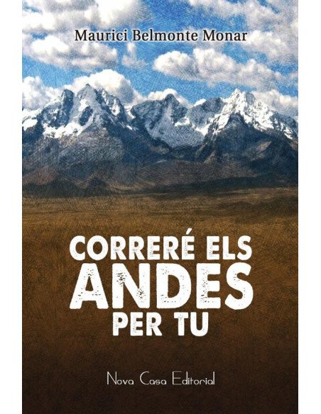 Correré els Andes per tu