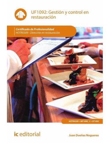 Gestión y control en restauración. HOTR0309 - Dirección en restauración