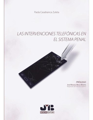 Las intervenciones telefónicas en el sistema penal.