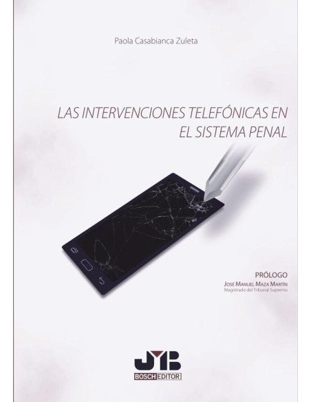 Las intervenciones telefónicas en el sistema penal.