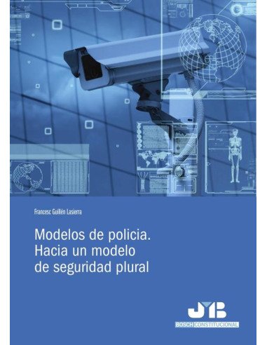 Modelos de policia.:Hacia un modelo de seguridad plural.