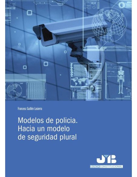 Modelos de policia.:Hacia un modelo de seguridad plural.