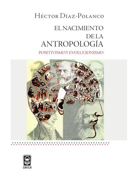 El nacimiento de la antropología: positivismo y evolucionismo