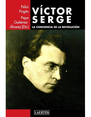 Victor serge:La conciencia de la revolución