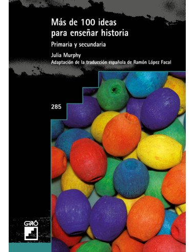 Más de 100 ideas para enseñar historia:Primaria y secundaria