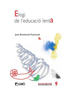 Elogi de l''educació lenta