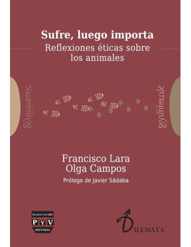 Sufre, luego importa:Reflexiones éticas sobre los animales