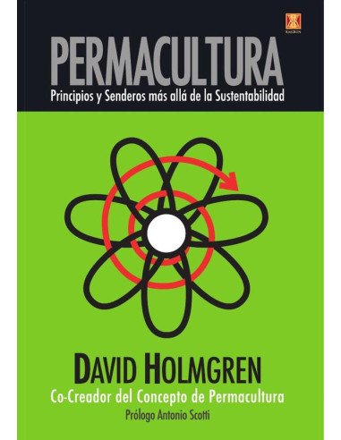 Permacultura principios y senderos mas alla de la sustentabilidad