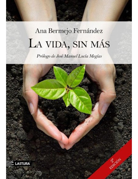 La vida, sin más