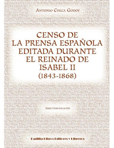 Censo de la prensa española editada durante el reinado de Isabel II (1843-1868)