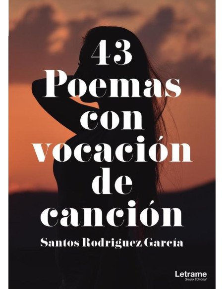 43 Poemas con vocación de canción