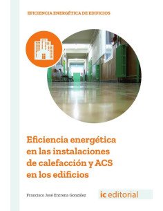 Eficiencia energética en las instalaciones de calefacción y ACS en los edificios