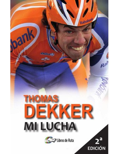 Thomas Dekker. Mi lucha