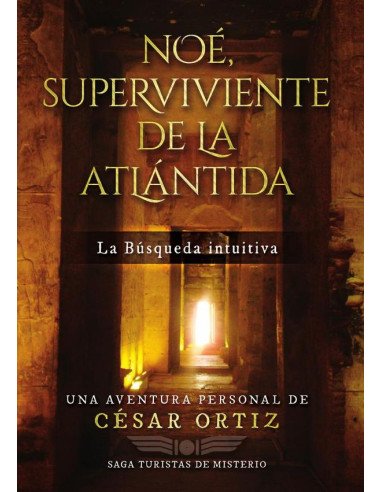 Noé, superviviente de la atlántida:La búsqueda intuitiva