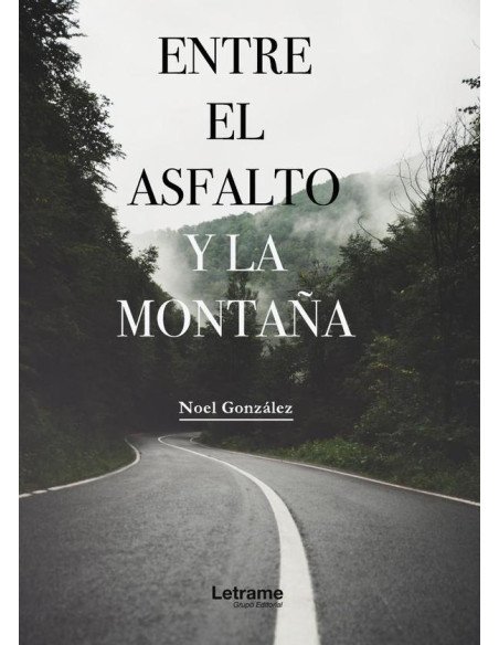 Entre el asfalto y la montaña