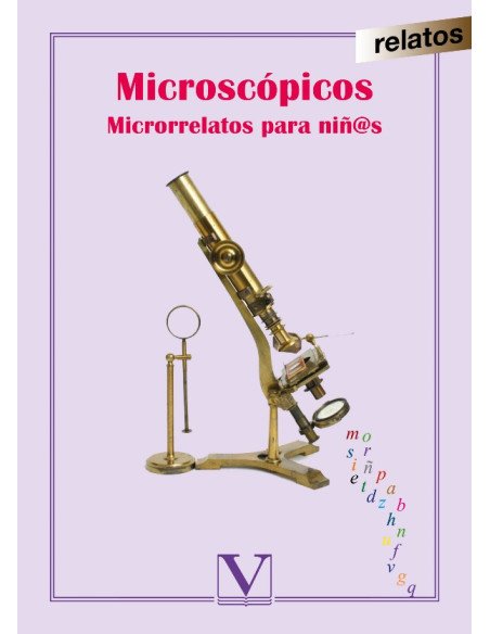 Microscópicos:Microrrelatos para niñ@s