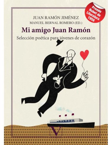 Mi amigo Juan Ramón:Selección poética para jóvenes de corazón