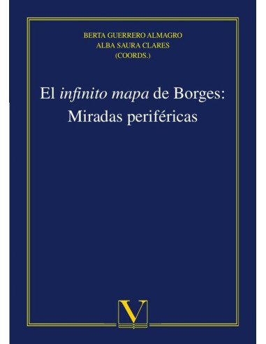 El infinito mapa de Borges: Miradas periféricas