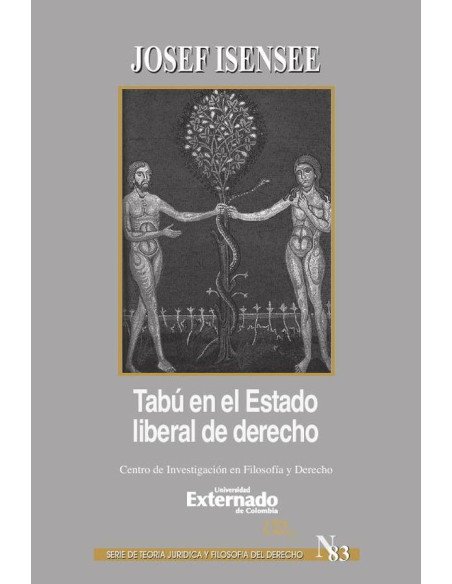 Tabú: en el estado liberal del derecho. Serie de Teoría Jurídica y Filosofía del Derecho n.° 83