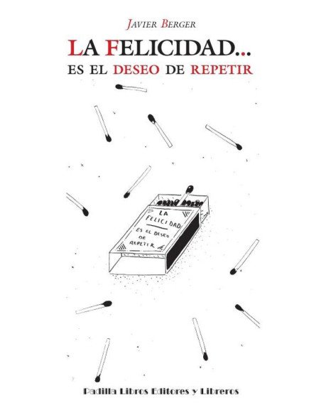 La Felicidad... es el deseo de repetir
