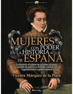 Mujeres con poder en la historia de España