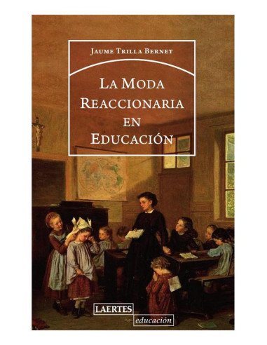 La moda reaccionaria en educación