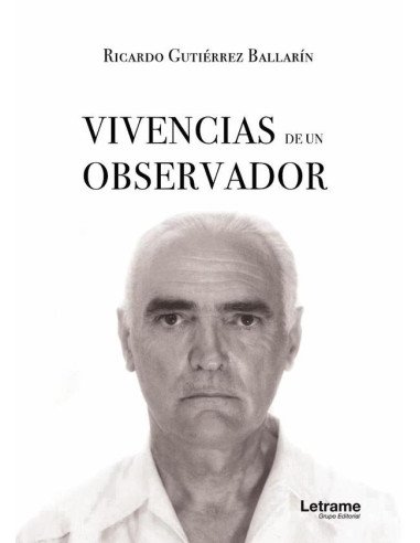 Vivencias de un observador(I)