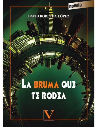 La bruma que te rodea