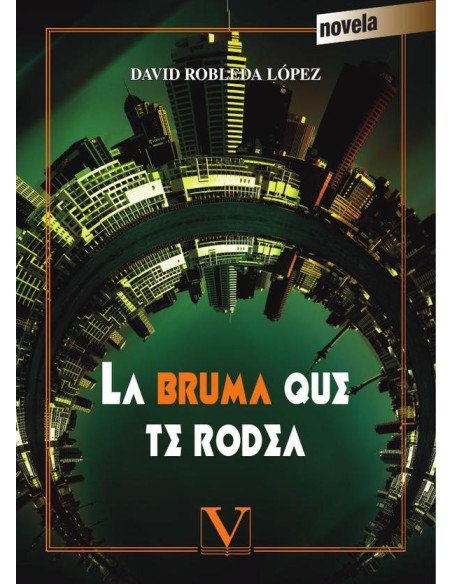 La bruma que te rodea