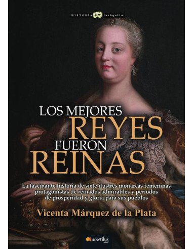 Los mejores reyes fueron reinas