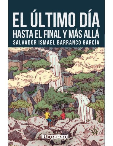 El último día:Hasta el fin y más allá