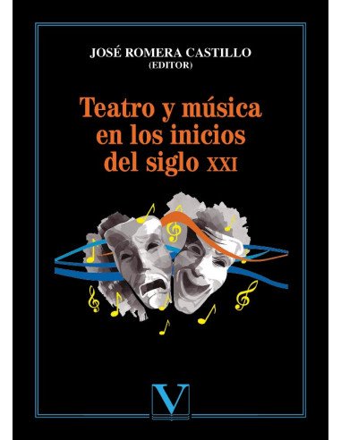 Teatro y música en los inicios del siglo XXI