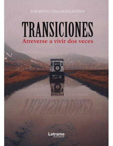 Transiciones. Atreverse a vivir dos veces