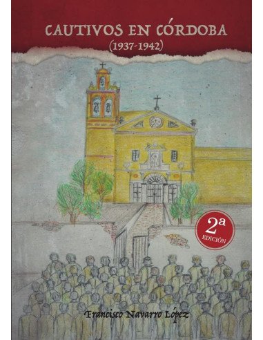 Cautivos en Córdoba (1938-1942)
