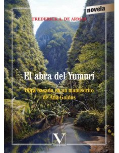 El abra del Yumurí:Obra basada en un manuscrito de Ana Galdós