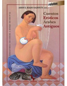 Cuentos eróticos árabes antiguos:Placer de oídos y deseo de corazones