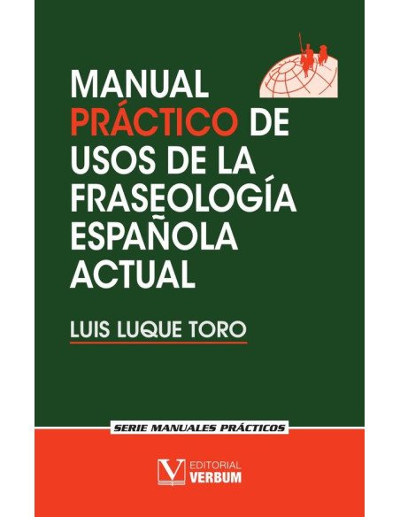 Manual práctico de usos de la fraseología española actual